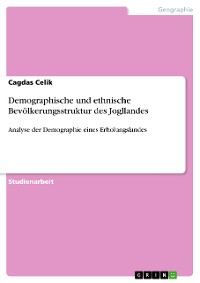 Cover Demographische und ethnische Bevölkerungsstruktur des Jogllandes