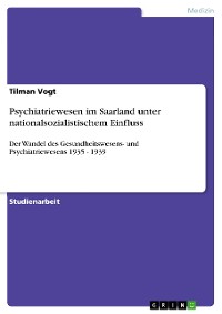 Cover Psychiatriewesen im Saarland unter nationalsozialistischem Einfluss