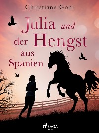 Cover Julia und der Hengst aus Spanien