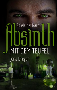 Cover Absinth mit dem Teufel: Spiele der Nacht