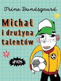 Cover Michał i drużyna talentów