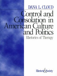 Cover Control and Consolation in American Culture and Politics