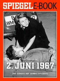 Cover 2. Juni 1967 - Der Schuss auf Benno Ohnesorg