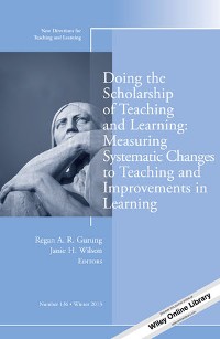Cover Doing the Scholarship of Teaching and Learning, Measuring Systematic Changes to Teaching and Improvements in Learning