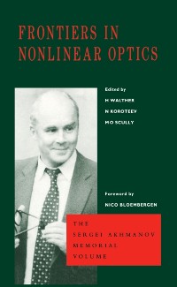 Cover Frontiers in Nonlinear Optics, The Sergei Akhmanov Memorial Volume