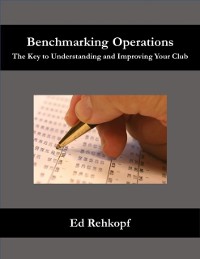 Cover Benchmarking Operations - The Key to Understanding and Improving Your Club
