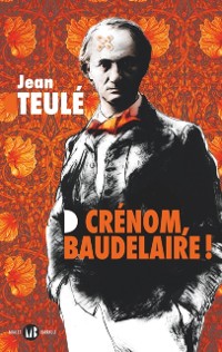 Cover Crénom, Baudelaire !