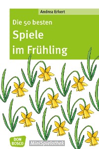 Cover Die 50 besten Spiele im Frühling - eBook