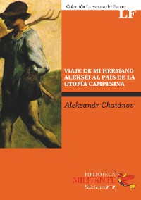 Cover Viaje de mi hermano Alexis al país de la utopía campesina