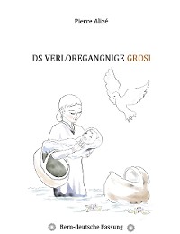 Cover Ds verloregangnige Grosi (Bern-deutsche Fassung)