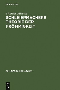 Cover Schleiermachers Theorie der Frömmigkeit