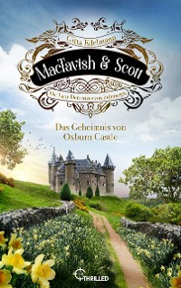 Cover MacTavish & Scott - Das Geheimnis von Oxburn Castle