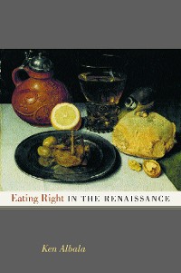 Cover Eating Right in the Renaissance