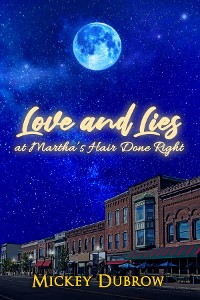 Cover Love and Lies at Martha's Hair Done Right