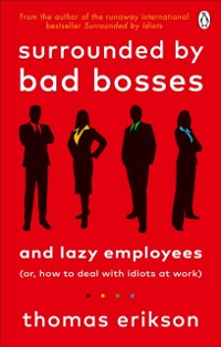Cover Surrounded by Bad Bosses and Lazy Employees