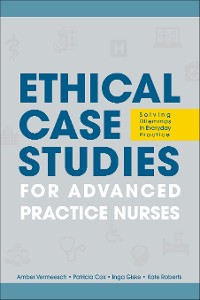 Cover Ethical Case Studies for Advanced Practice Nurses