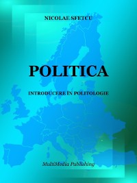 Cover Politica: Introducere in Politologie