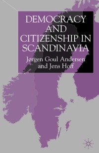Cover Democracy and Citizenship in Scandinavia