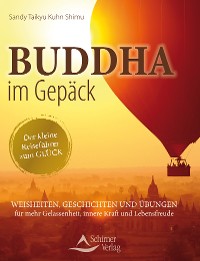 Cover Buddha im Gepäck - Der kleine Reiseführer zum Glück