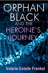 Cover Orphan Black and the Heroine's Journey