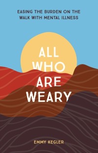 Cover All Who Are Weary