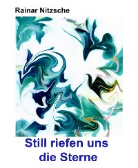 Cover Still riefen uns die Sterne