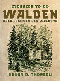 Cover Walden oder Leben in den Wäldern