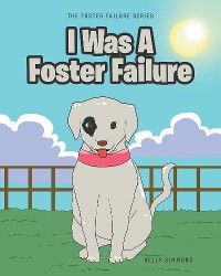 Cover I Was A Foster Failure