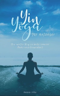 Cover Yin Yoga für Anfänger