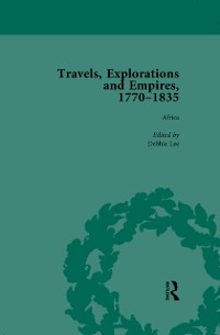 Cover Travels, Explorations and Empires, 1770-1835, Part II Vol 5