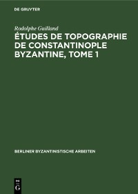 Cover Études de topographie de Constantinople byzantine, Tome 1