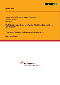 Cover Voll-Elektro oder Brennstoffzelle. Wie fährt Österreich in die Zukunft?