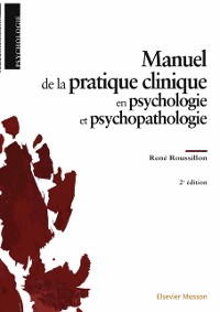 Cover Manuel de la pratique clinique en psychologie et psychopathologie