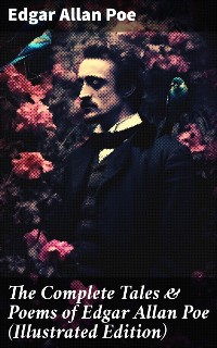 Cover The Complete Tales & Poems of Edgar Allan Poe (Illustrated Edition)