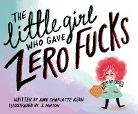 Cover The Little Girl Who Gave Zero Fucks