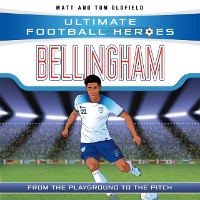 Cover Bellingham (Ultimate Football Heroes - The No.1 football series)