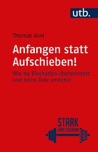 Cover Anfangen statt aufschieben!