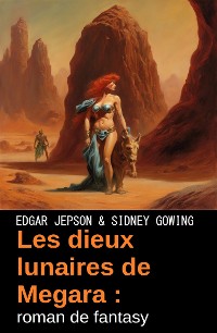 Cover Les dieux lunaires de Megara : roman de fantasy