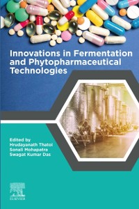 Cover Innovations in Fermentation and Phytopharmaceutical Technologies