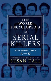 Cover World Encyclopedia of Serial Killers: Volume One, A-D