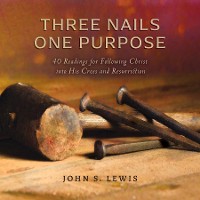Cover Three Nails One Purpose