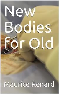 Cover New Bodies for Old