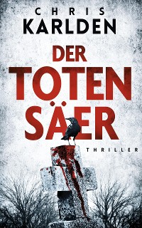 Cover Der Totensäer: Thriller
