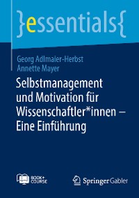 Cover Selbstmanagement und Motivation für Wissenschaftler*innen – Eine Einführung