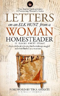 Cover Letters on an Elk Hunt by a Woman Homesteader Annotated with Terms of Reference