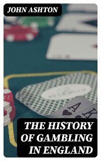 Cover The History of Gambling in England
