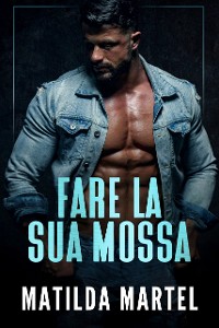 Cover Fare La Sua Mossa