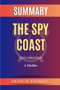 Cover The Spy Coast by Tess Gerritsen