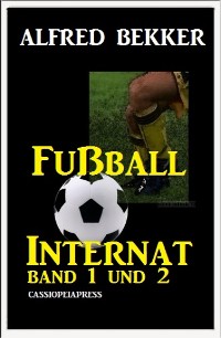 Cover Fußball Internat, Band 1 und 2