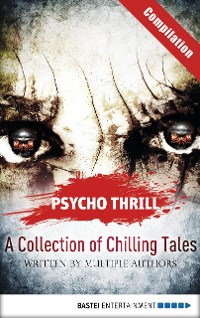 Cover Psycho Thrill - A Collection of Chilling Tales